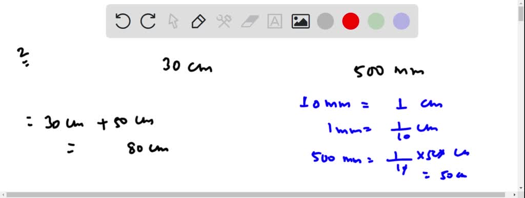 Solved Quesdon 01ent Jessica Is Measuring Two Line Segments The First Line Segment Is 30 Cm Long The Second Iine Segment Is 500 Mm Long How Long Are The Two Line Segments