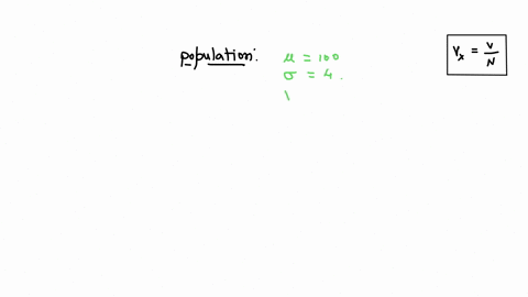 if-a-population-has-a-mean-of-100-and-the-standard-deviation-of-the-mean-is-4-whats-the-variance-of-the-sampling-distribution-of-the-mean-for-n50-76122