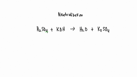 write-a-balanced-chemical-equation-for-neutralization-between-h2so4-and-koh