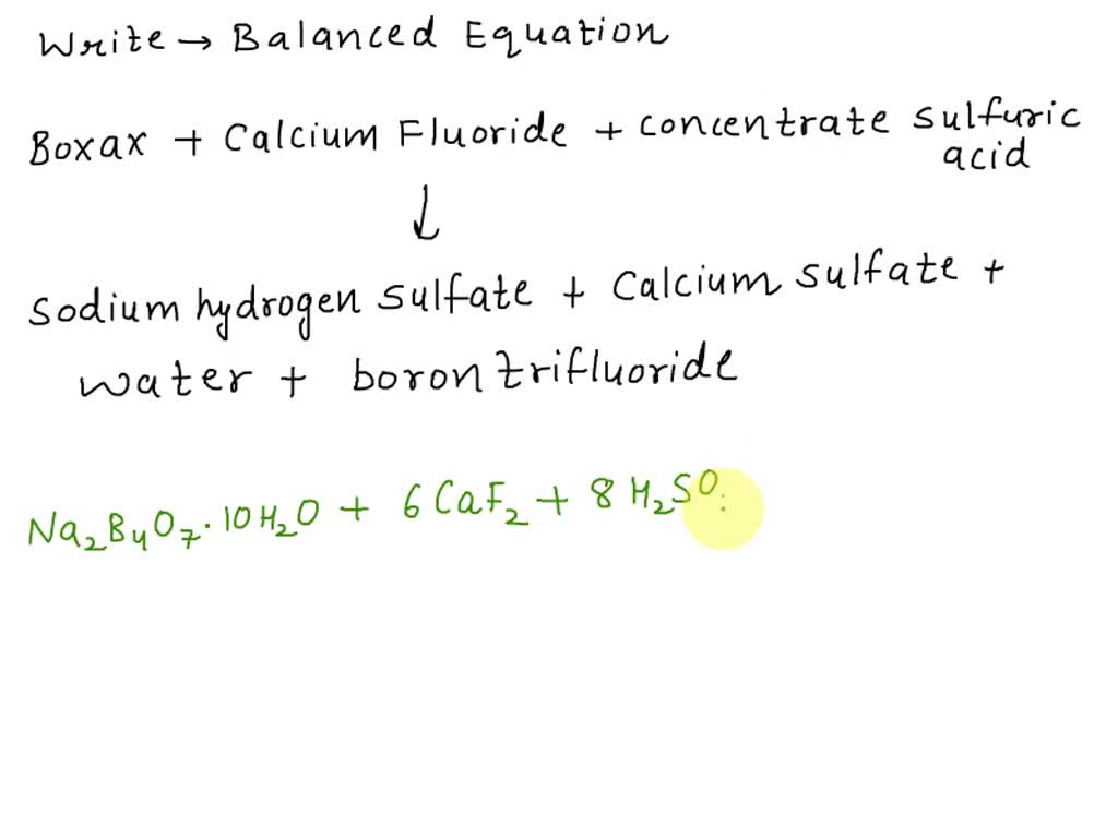 SOLVED The reaction of borax, calcium fluoride, and concentrated