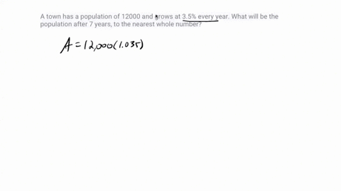 a-town-has-a-population-of-12000-and-grows-at-35-every-year-what-will-be-the-population-after-7-years-to-the-nearest-whole-number-02902