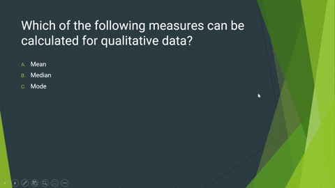 which-of-the-following-measures-can-be-calculated-for-qualitative-data-a-mean-b-median-c-mode-d-all-of-these-85548