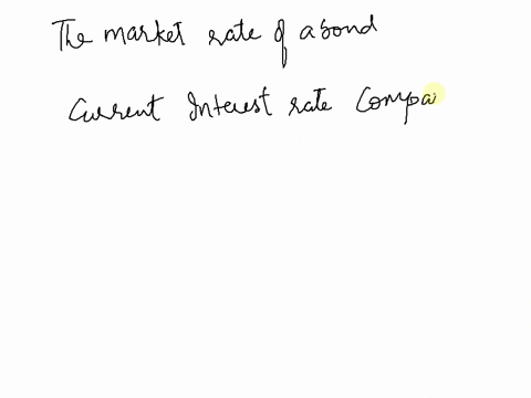 the-market-rate-of-a-bond-is-also-called-a-yield-to-maturity-b-coupon-rate-c-fixed-rate-d-quoted-rate-83337