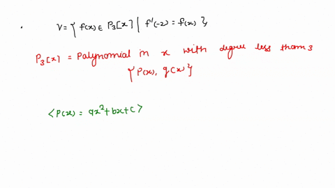 point-find-basis-px-qx-for-the-vector-space-fx-pax-f-2-f1-where-p3-x-is-the-vector-space-of-polynomials-in-x-with-degree-less-than-3-px-qx-06357