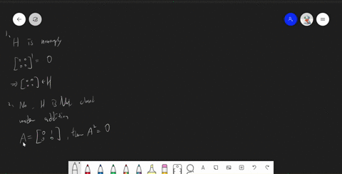 1-point-a-square-matrix-a-is-nilpotent-if-an-0-for-some-positive-integer-n-let-v-be-the-vector-space-of-all-2-2-matrices-with-real-entries-let-h-veclor-space-v-be-ihe-sel-of-all-2-2-nilpolen-58496