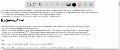 during-the-presynaptic-inhibition-the-release-of-the-neurotransmitter-of-the-modulating-neuron-the-neuron-that-does-this-type-of-inhibition-will-causea-an-increase-in-the-release-of-neurotra-77884