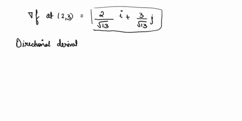 11-calculate-the-directional-derivative-duf2-3-of-flx-y-vxty-in-the-direction-of-v3-4-here-use-a-dot-product-with-the-gradient-where-you-need-a-unit-vector-what-is-the-direction-of-maximum-i-65117