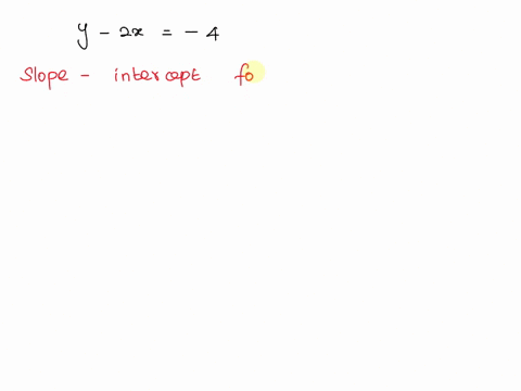 y-2x-4-write-each-eguation-in-slope-int-4y-2x-4-7a-school-orders-25-desks-for-e-plus-30-spare-desksthe-total-59486