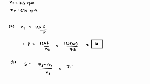 03-three-phase-60-hz-induction-motor-runs-at-715-rmin-at-no-load-and-at-670-rmin-at-full-load_-a-how-many-poles-does-this-motor-have-b-what-is-the-slip-at-rated-load-c-what-is-the-speed-at-o-79508