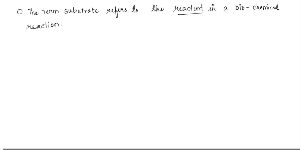 SOLVED Which term describes an enzyme? O substrate O reactant O