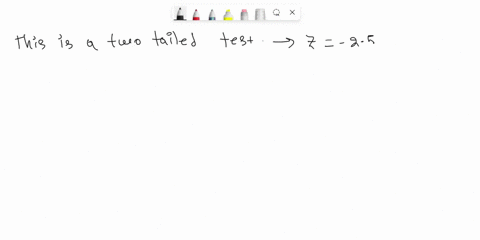in-a-two-tailed-hypothesis-test-the-test-statistic-is-determined-to-be-z-25-the-p-value-for-this-test-is-32873