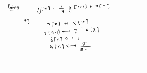 p-1015-given-an-iir-filter-defined-by-the-difference-equation-ynyn-1xn-a-when-the-input-to-the-system-is-a-unit-step-sequence-un-determine-the-functional-form-for-the-output-signal-yn-use-th-85718