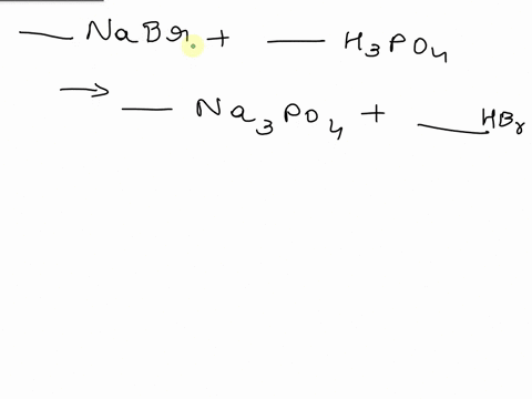 _-nabr-__-h3po4-___-na3po4-__-hbr-type-of-reaction-synthesis-decompositionsingle-replacement-double-replacement-or-combustion-12827