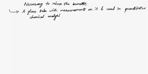 why-it-is-necessary-to-rinse-the-burette-after-washing-with-water-88223