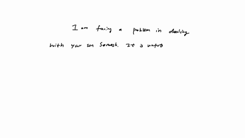2-i-am-facing-foulem-in-dealing-with-your-son-somesh-it-is-unfortunate-that-he-takes-qquad-interest-in-his-studies-usually-he-does-not-do-his-homework-and-on-some-days-qquad-homework-he-has-done-is-fu