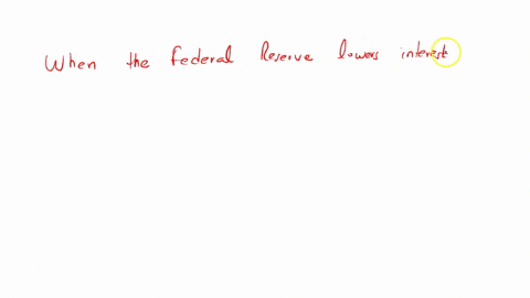 1-generally-when-the-federal-reserve-lowers-interest-rates-firms-investment-spending-________-and-gdp-________-a-increases-decreases-b-increases-increases-c-decreases-decreases-d-decreases-increases