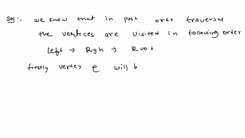 need-help-question183-points-q18ain-what-order-are-the-vertices-visited-in-a-post-order-traversal-of-the-tree-belowenter-answer-as-a-simple-string-of-lettersusing-no-commas-or-spacesfor-exam-61906