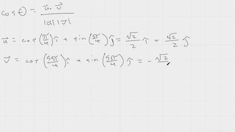 find-the-angle-in-radians-between-the-vectors-round-your-answer-to-two-decimal-places-u-cos-pi4-i-sin-pi4-j-v-cos-5pi4-i-sin-5pi4-j