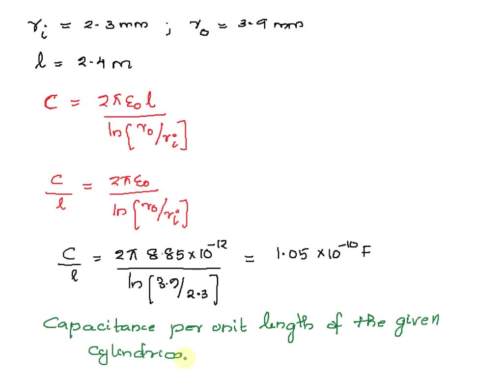 SOLVED: A Cylindrical Capacitor Has An Inner Conductor Of Radius 2.3 Mm ...