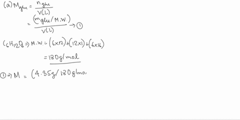 3a-a-solution-is-made-by-dissolving-35-g-of-glucose-c-haos-in-250-ml-ofwater-calculate-the-molanty-of-glucose-in-the-solution-b-the-density-of-water-is-100-glml-using-density-as-conversion-t-59761
