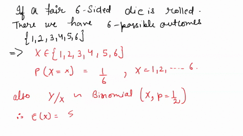 suppose-fair-6-sided-die-is-rolled-let-x-pe-the-number-rolled-afterwards-fair-coin-is-flipped-x-times-let-y-be-the-number-otheads-obtained-find-ex-2-unconditional-expected-number-of-heads-01975