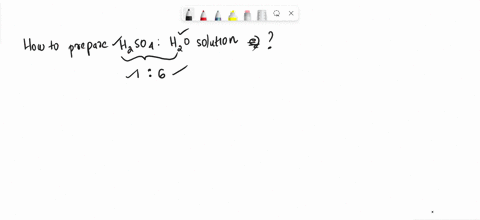 how-i-can-prepare-h2so4h2o-solution-which-having-a-ratio-of-16-67363