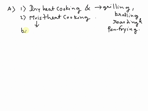 a-how-do-you-differentiate-the-two-methods-of-cooking-meat-b-what-are-the-factors-affecting-choice-of-cooking-methods-in-meat-61257