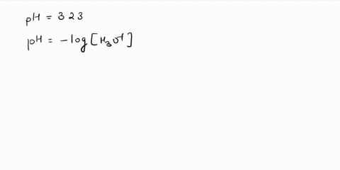 calculate-the-hydronium-ion-concentration-h-0-for-a-solution-with-a-ph-of-323_-h0-m-00005