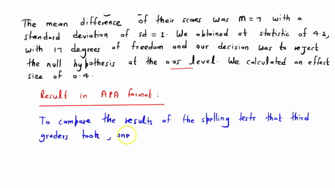put-the-following-experimental-results-in-apa-format-third-graders-took-two-spelling-tests-one-in-dim-light-and-the-other-in-bright-lights-the-mean-difference-of-their-scores-was-m7-with-a-s-48042