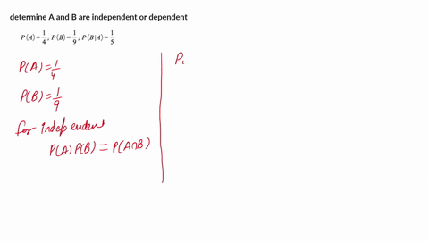 for-each-set-of-probabilities-determine-whether-the-events-a-and-b-are-independent-or-dependent-probabilities-independent-dependent-a-p-a-pb-pbma-5-b-pa-1-5-pb-3-paib-3-c-pa-pb-paib-2-d-pa-p-58067