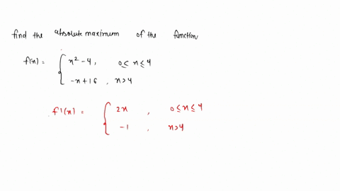 find-the-absolute-maximum-value-of-the-function-fx-x2-4-0-less-than-equal-to-x-less-than-equal-to-4-x-16-x4-79267