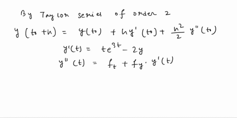problem-l-use-the-taylor-method-of-order-two-to-approximate-the-solution-yt-1-for-the-following-initial-value-problem-and-compare-the-result-to-the-actual-value-y-tet-_-2y-t00510-yt-0-0-t-1-34297