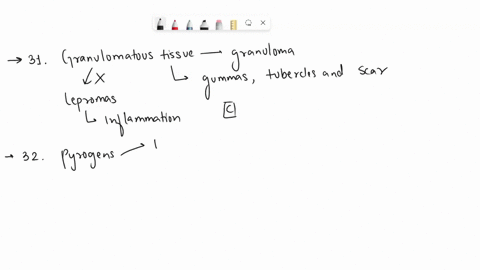 31-all-of-the-following-are-consider-granulomatous-tissue-except-a-gummas-b-tubercles-c-lepromas-d-scar-tissue-32-all-of-the-following-isare-true-of-pyrogens-except-a-all-of-these-are-correc-90408
