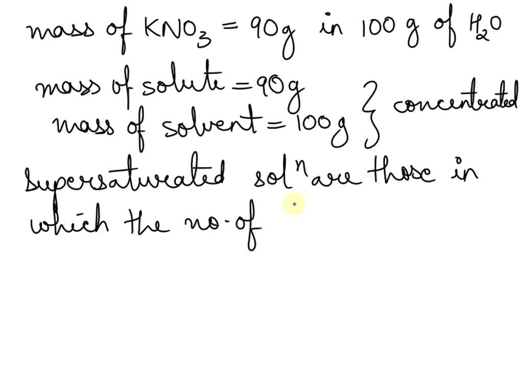 A solution containing 90 grams of KNO3 per 100 grams of H2O at 50Â°C is