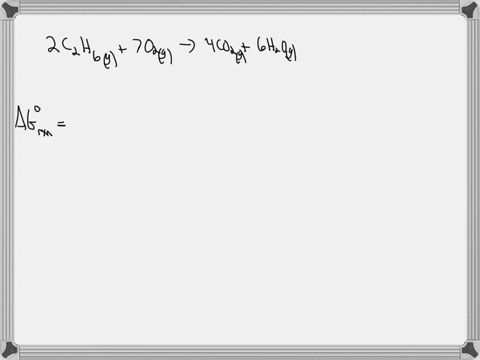 calculate-the-standard-change-in-gibbs-free-energy-for-the-reaction-at-25-c-refer-to-the-gf-values-2c2h6g7o2g4co2g6h2og2c2h6g7o2g4co2g6h2og-grxn-grxn-69887