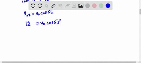 a-ball-is-thrown-at-t-0-at-an-angle-i-53o-above-the-horizontal-with-an-initial-velocity-v0-the-horizontal-component-of-the-initial-velocity-is-v0x-12-m-sa-write-the-vertical-component-of-the-initial-v
