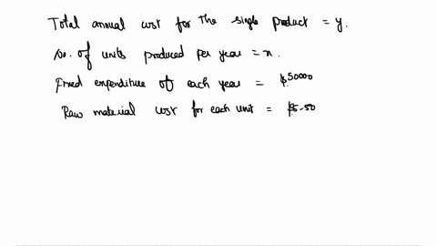 a-firm-that-produces-a-single-product-is-interested-in-determining-the-function-that-expresses-annual-total-cost-y-as-a-function-of-the-number-of-units-produced-x-accountants-indicate-that-f-20226