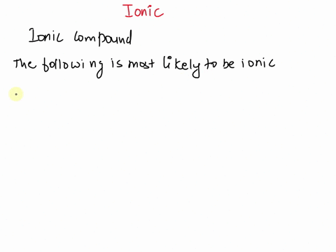which-of-the-following-compounds-is-most-likely-to-be-ionic-ch4-sio2-cs2s-xef2-35866
