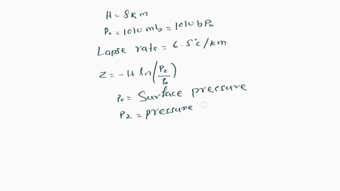 1-given-a-scale-height-of-the-atmosphere-h-is-approximately-8-km-the-surface-pressure-is-1010-millibars-mb-the-surface-temperature-is18-cand-the-average-temperature-lapse-rate-is-65-ckm-esti-38717