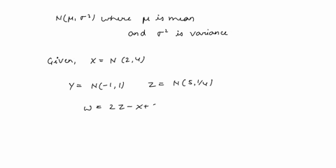 linear-combination-of-gaussian-let-xy-z-be-mutually-independent-gaussian-random-variables-assume-x-has-mean-and-variance-2-y-has-mean-and-vr-iance-12-has-mean-viriance-12-let-w-2x-ya-compute-78764
