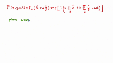 consider-a-monochromatic-plane-wave-with-the-electric-field-given-below-exyz-t-eox-ay-exp-kv-xkzy-ot-a-find-the-unknown-b-find-the-magnetic-field-calculate-the-poynting-vector-d-calculate-th-31215