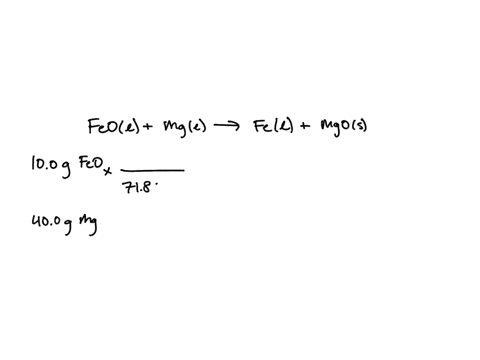 refer-to-the-following-reaction-____-feo-l-___mg-l-___fe-l-___mgo-s-if-100-grams-of-molten-ironii-oxide-reacts-with-400-g-of-molten-magnesium-calculate-the-mass-of-molten-iron-produced-place-26775