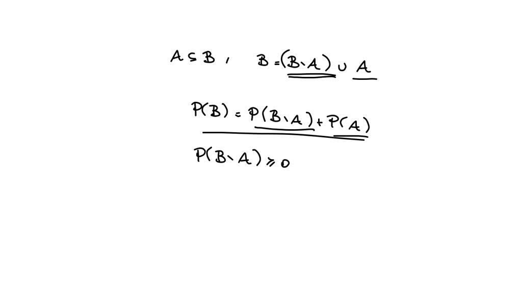 SOLVED: Show That If One Event A Is Contained In Another Event B (i.e ...