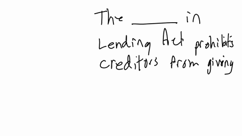 fill-in-the-blank-question-the-square-in-lending-act-prohibits-creditors-from-giving-insccurate-information-or-denying-consumers-the-right-to-cancel-credit-accounts