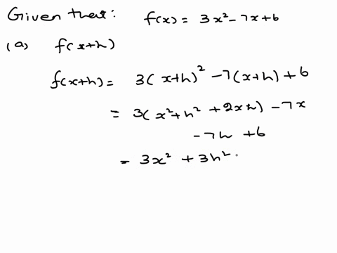 find-and-simplify-each-of-the-following-for-fx3x2-7x6-a-fxh-b-fxh-fx-c-fxh-fxh-32555
