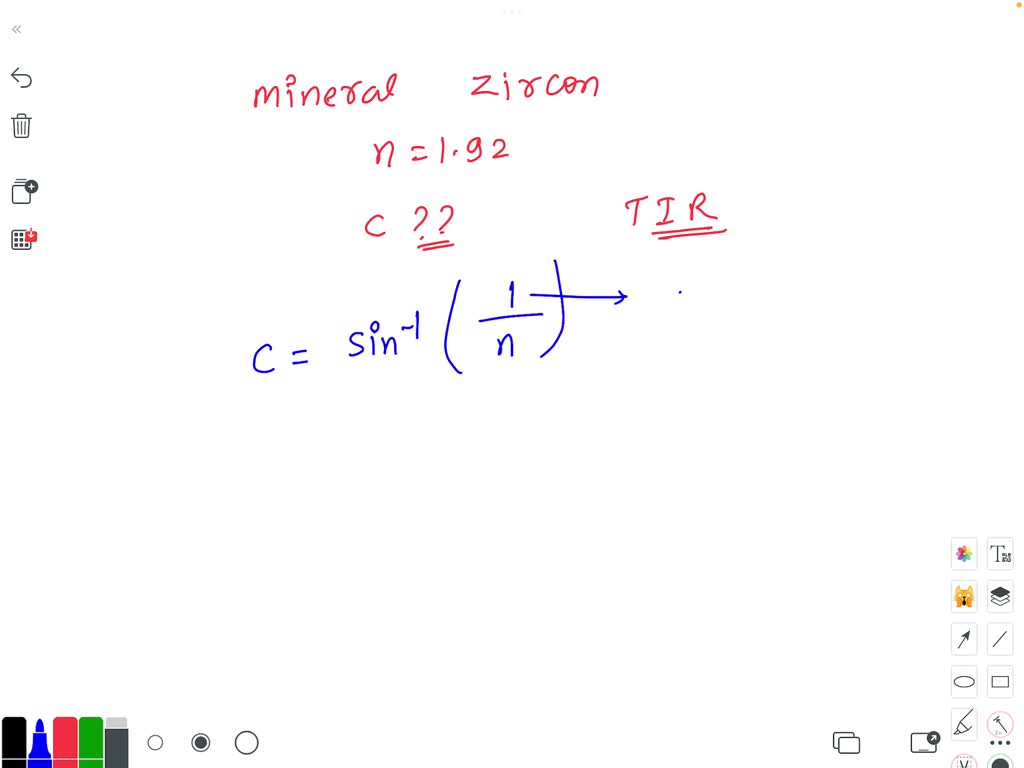 SOLVED The mineral zircon has an index of refraction of 1.92. What is