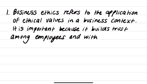 1-what-is-business-ethics-and-why-is-it-important-2-what-are-the-immediate-aspects-of-business-ethics-to-be-implemented-in-professional-life-3-how-can-business-ethics-improve-organizations-market-plac