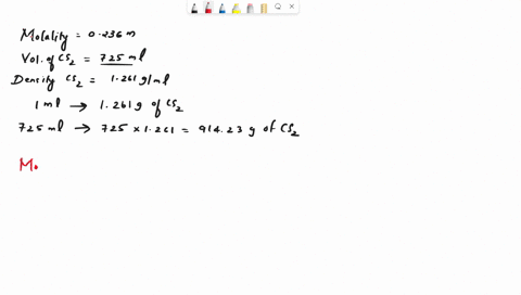how-many-grams-of-iodine-i2-must-be-dissolved-in-725-ml-of-carbon-disulfide-cs2-d1261gml-to-produce-a-0236-mmolality-solution-49376