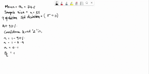 question-6-16-marks-a-random-sample-of-25-students-take-a-certain-achievement-test-and-have-a-sample-mean-score-of-746-if-the-standard-deviation-of-test-scores-is-known-to-be-11-find-a-90-pe-88768