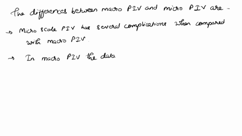 a-what-are-the-key-differences-between-macro-piv-and-micro-piv-44631